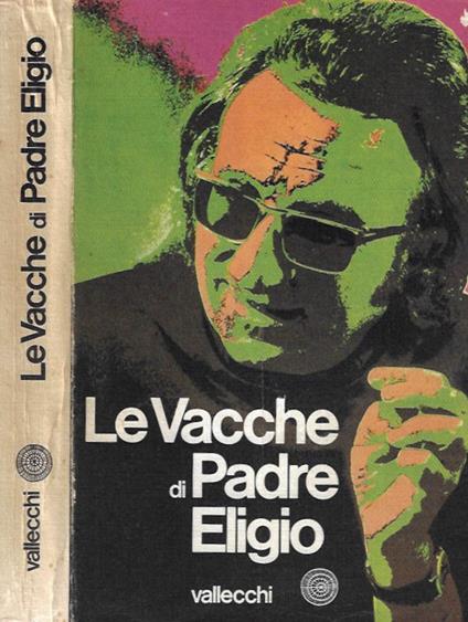 Le vacche di Padre Eligio - Eligio - copertina