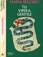Tu vipera gentile
