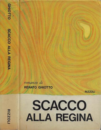 Scacco alla regina - Renato Ghiotto - copertina
