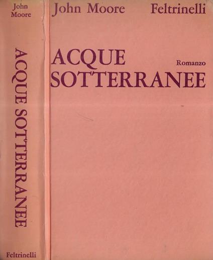 Acque sotterranee - John Moore - copertina