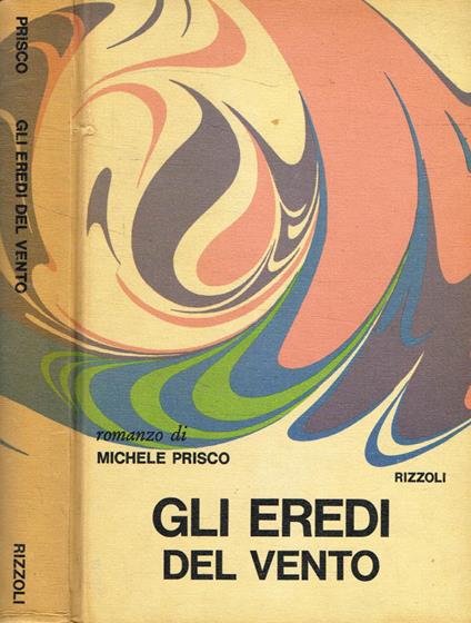Gli eredi del vento - Michele Prisco - copertina