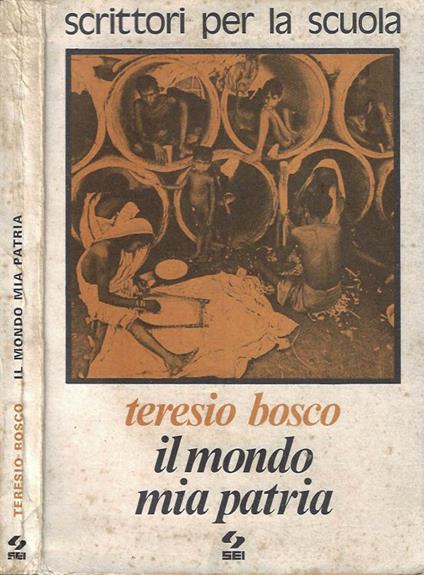 Il mondo mia patria - Teresio Bosco - copertina