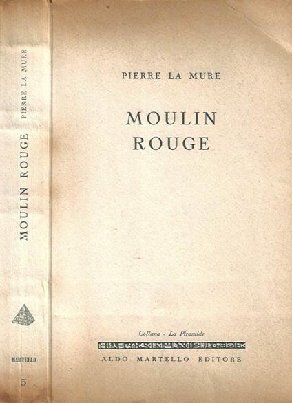 Moulin Rouge - Pierre La Mure - copertina