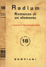 Radium. Romanzo di un elemento