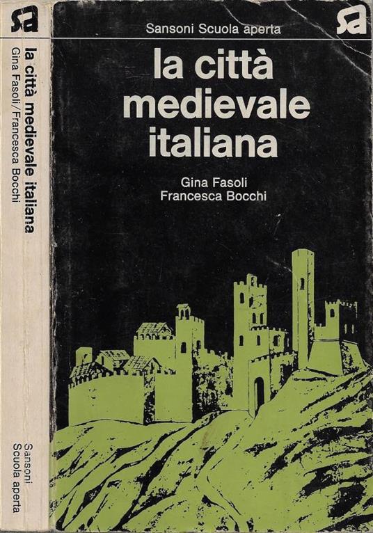 La città medievale italiana - Gina Fasoli - copertina