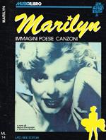 Marilyn. Immagini poesie canzoni