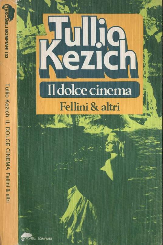 Il dolce cinema - Tullio Kezich - copertina