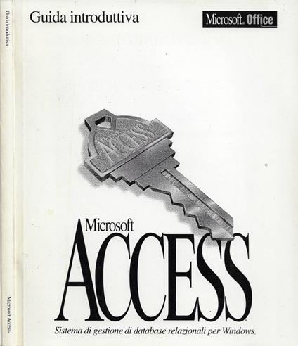 Microsoft Access. Sistema di gestione di database relazionali per Windows. Versione 2.0 - Ambiente operativo (Guida introduttiva) - copertina