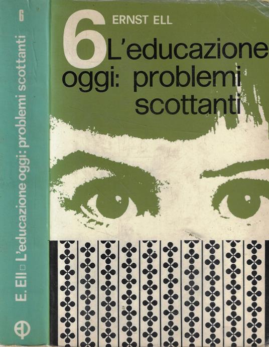 L' educazione oggi: problemi scottanti - copertina