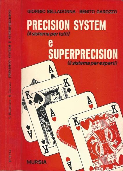 Precision System (il sistema per tutti) e Superprecision (il sistema per esperti) - Giorgio Belladonna - copertina
