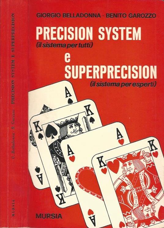 Precision System (il sistema per tutti) e Superprecision (il sistema per esperti) - Giorgio Belladonna - copertina