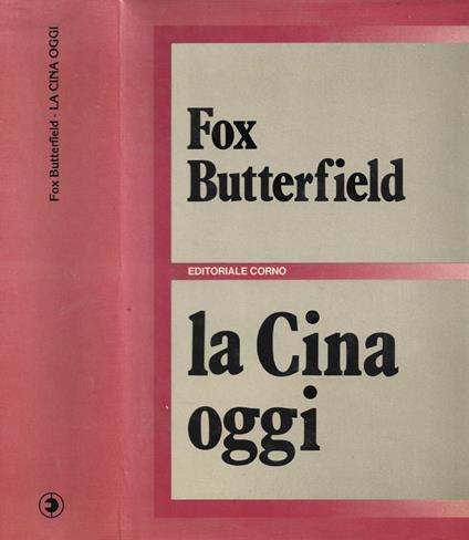 La Cina oggi - Fox Butterfield - copertina