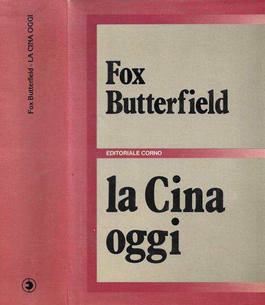 La Cina oggi - Fox Butterfield - copertina
