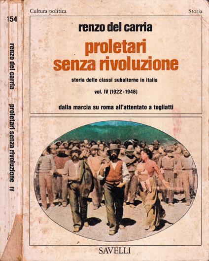 Proletari senza rivoluzione, volume IV - Renzo Del Carria - copertina