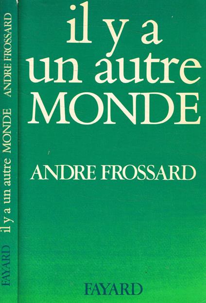 Il y a un autre monde - André Frossard - copertina