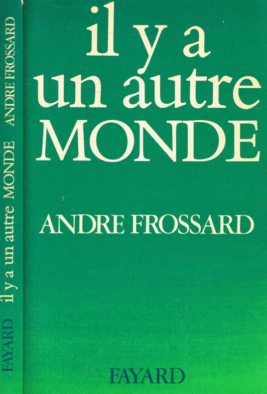 Il y a un autre monde - André Frossard - copertina