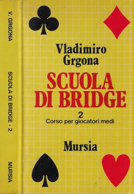 Scuola di bridge Vol. II - Vladimiro Grgona - copertina