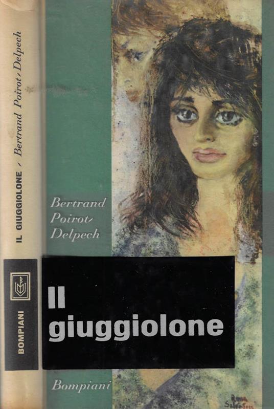 Il giuggiolone - Bertrand Poirot-Delpech - copertina