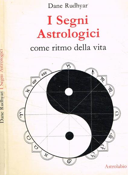 I segni Astrologici come ritmo della vita - Dane Rudhyar - copertina