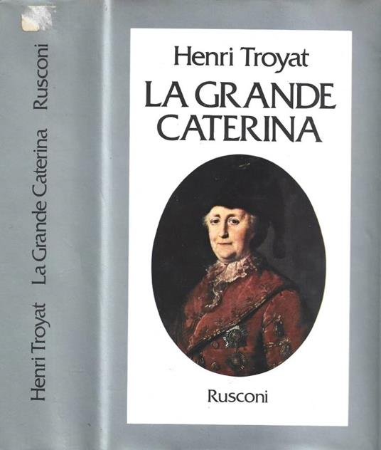 La grande Caterina - Henri Troyat - copertina