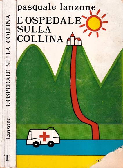 L' ospedale sulla collina - Pasquale Lanzione - copertina