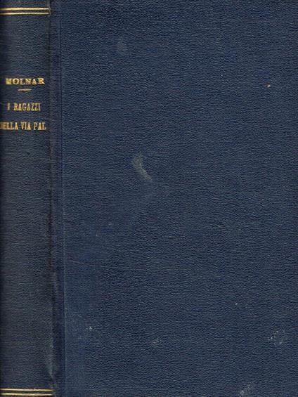 I ragazzi della via Pal - Ferenc Molnár - copertina