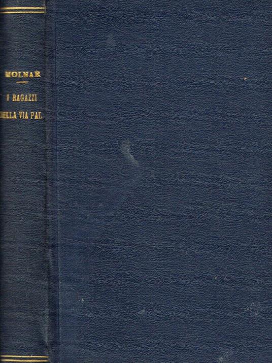 I ragazzi della via Pal - Ferenc Molnár - copertina