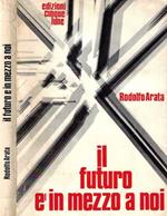 Il futuro è in mezzo a noi
