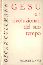 Gesù e i rivoluzionari del suo tempo