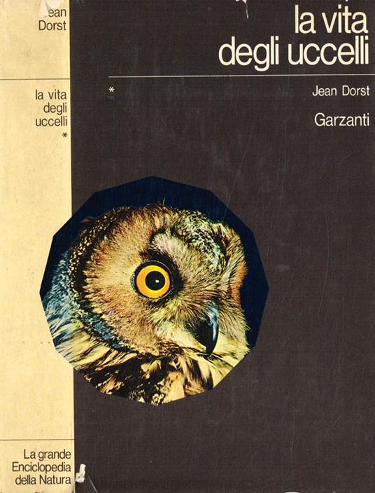 La vita degli uccelli vol.I - Jean Dorst - copertina