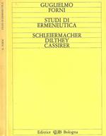 Studi di ermeneutica. Schleiermacher Dilthey Cassirer