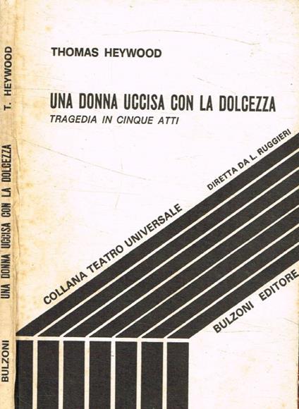 Una donna uccisa con la dolcezza - Thomas Heywood - copertina
