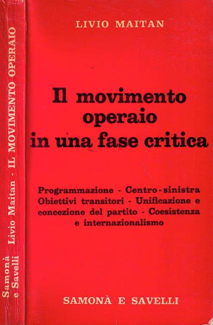 Il movimento operaio in una fase critica - Livio Maitan - copertina