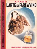 L' arte di fare il vino