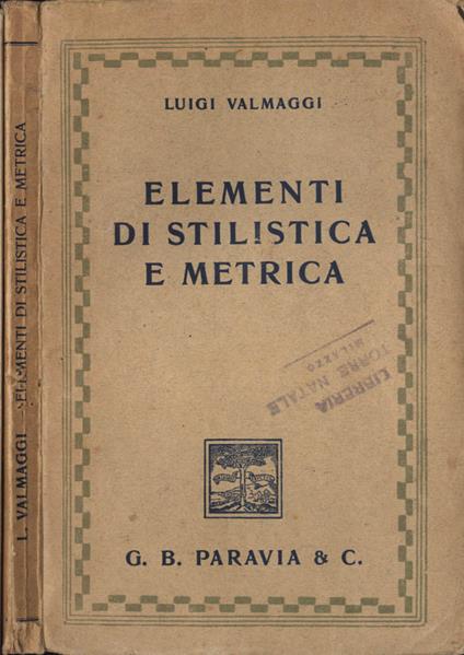 Elementi di stilistica e metrica - Luigi Valmaggi - copertina
