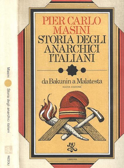 Storia di anarchici italiani da Bakunin a Malatesta ( 1862-1892 ) - P. Carlo Masini - copertina