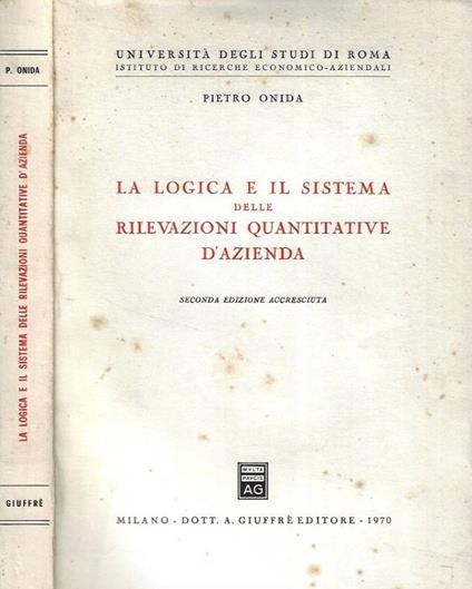 La Logica e il Sistema delle Rilevazioni Quantitative D'Azienda - Pietro Onida - copertina