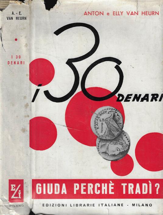 I trenta denari-Giuda perchè tradì? - copertina