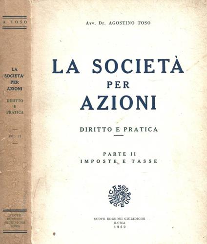 La Società per Azioni. Diritto e pratica. Parte II. Imposte e tasse - copertina