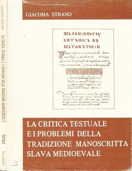 La critica testuale e i problemi della tradizione manoscritta slava medioevale - copertina
