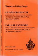Le parler-chanter. Parlare cantando