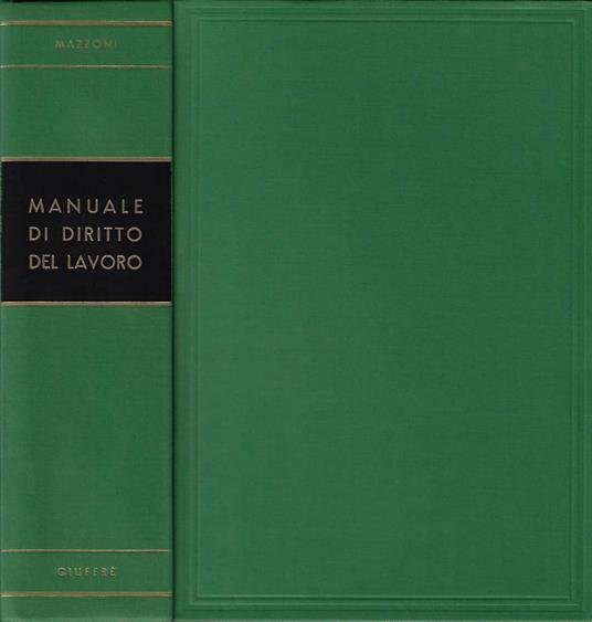 Manuale di diritto del lavoro - Giuliano Mazzoni - copertina