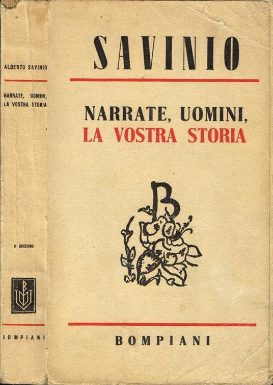 Narrate, uomini, la vostra storia - Alberto Savinio - copertina