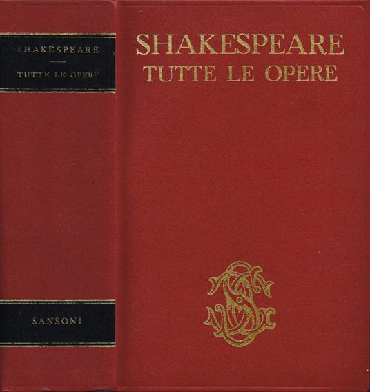 Tutte le opere - William Shakespeare - Libro Usato - Sansoni 