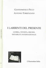 I labirinti del presente