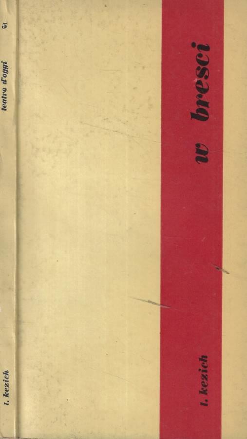W Bresci - Tullio Kezich - copertina
