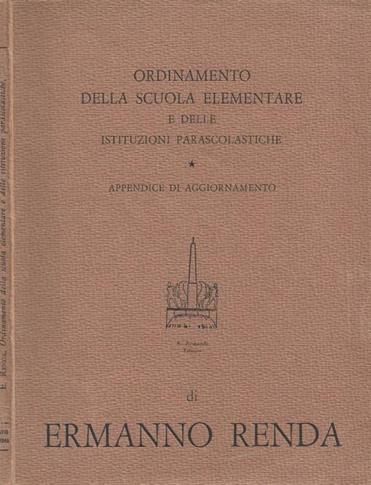 Ordinamento della Scuola elementare e delle Istituzioni parascolastiche - Ermanno Renda - copertina