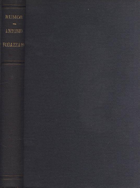 Antonio Fogazzaro - Sebastiano Rumor - copertina