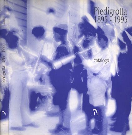 Piedigrotta 1895 - 1995 - copertina