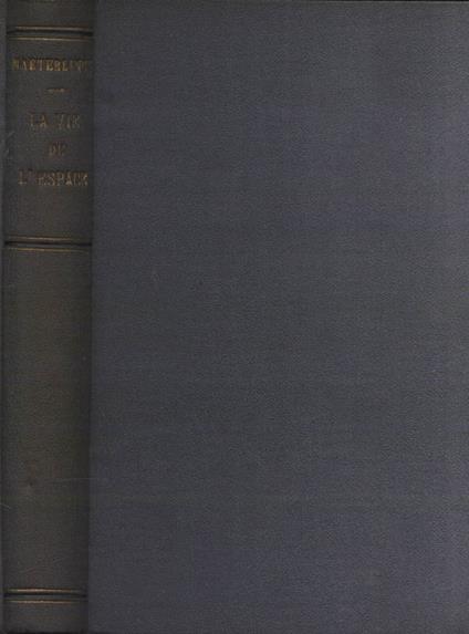 La vie de l' espace - Maurice Maeterlinck - copertina